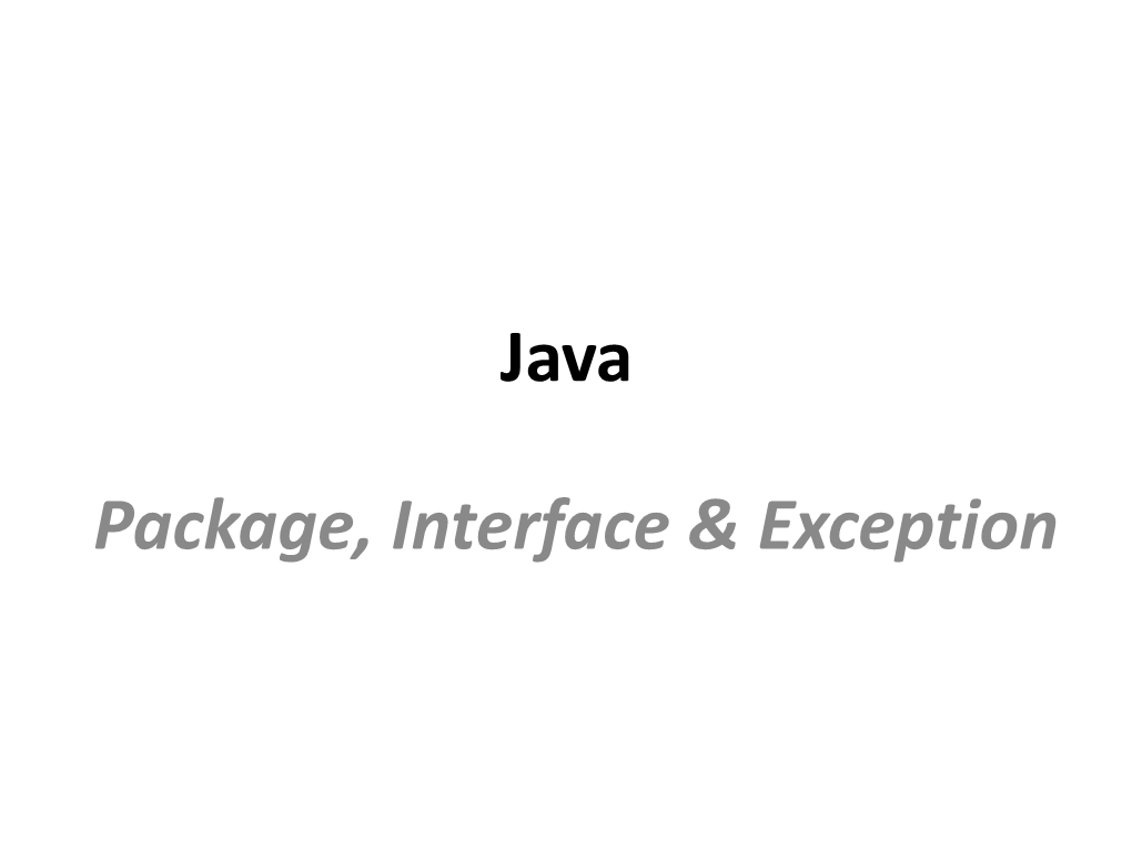 Java Package, Interface & Exception