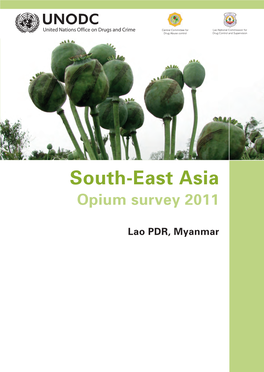 South-East Asia: Opium Survey 2011