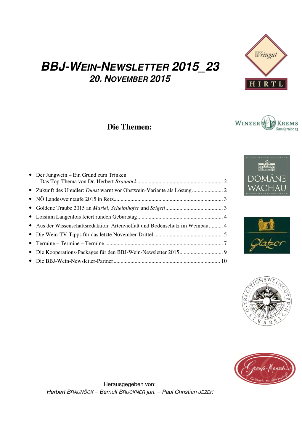 BBJ-Wein-Newsletter 2015 23 20.11.2015 *) Der Jungwein – Ein Grund Zum Trinken – Das Top-Thema Von Dr