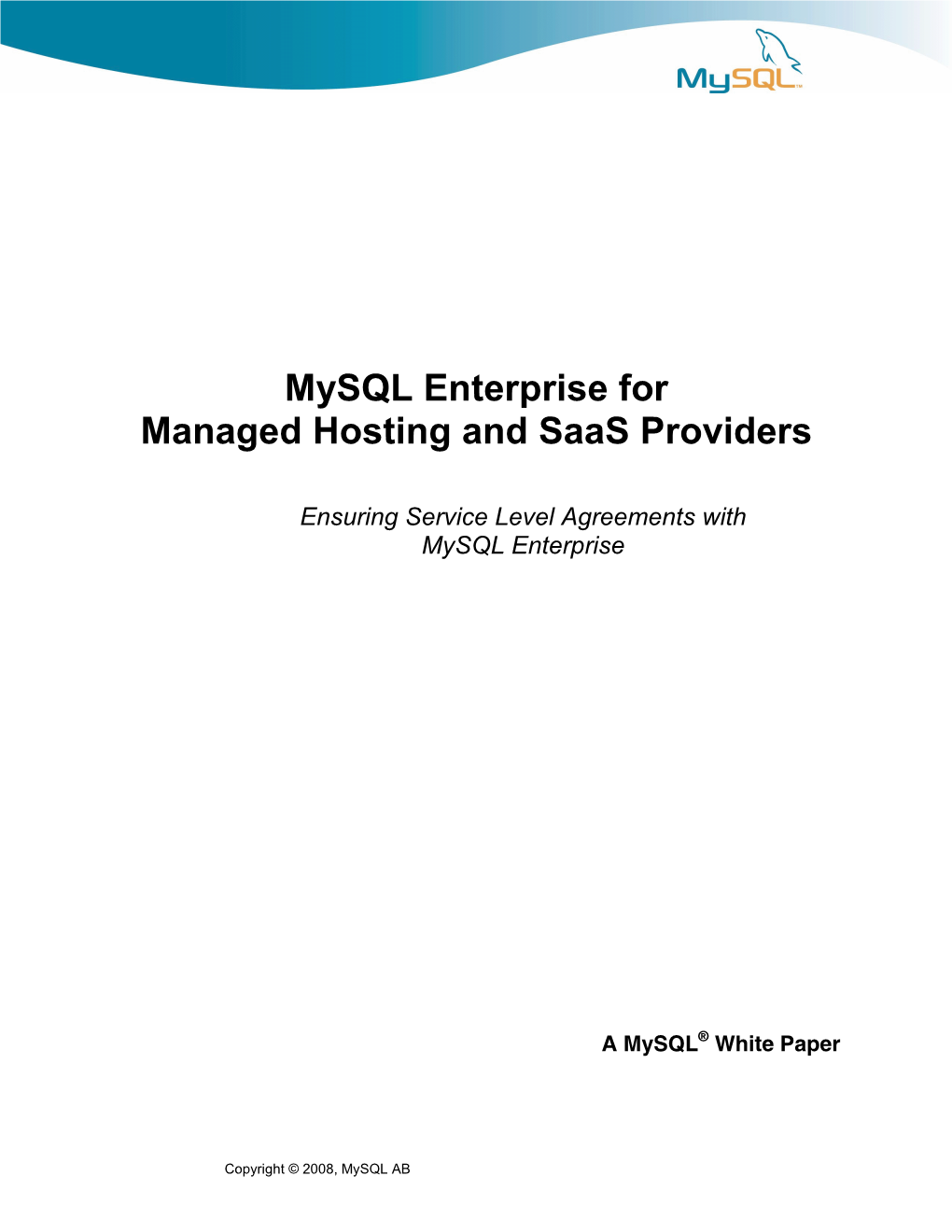Mysql Enterprise for Managed Hosting and Saas Providers