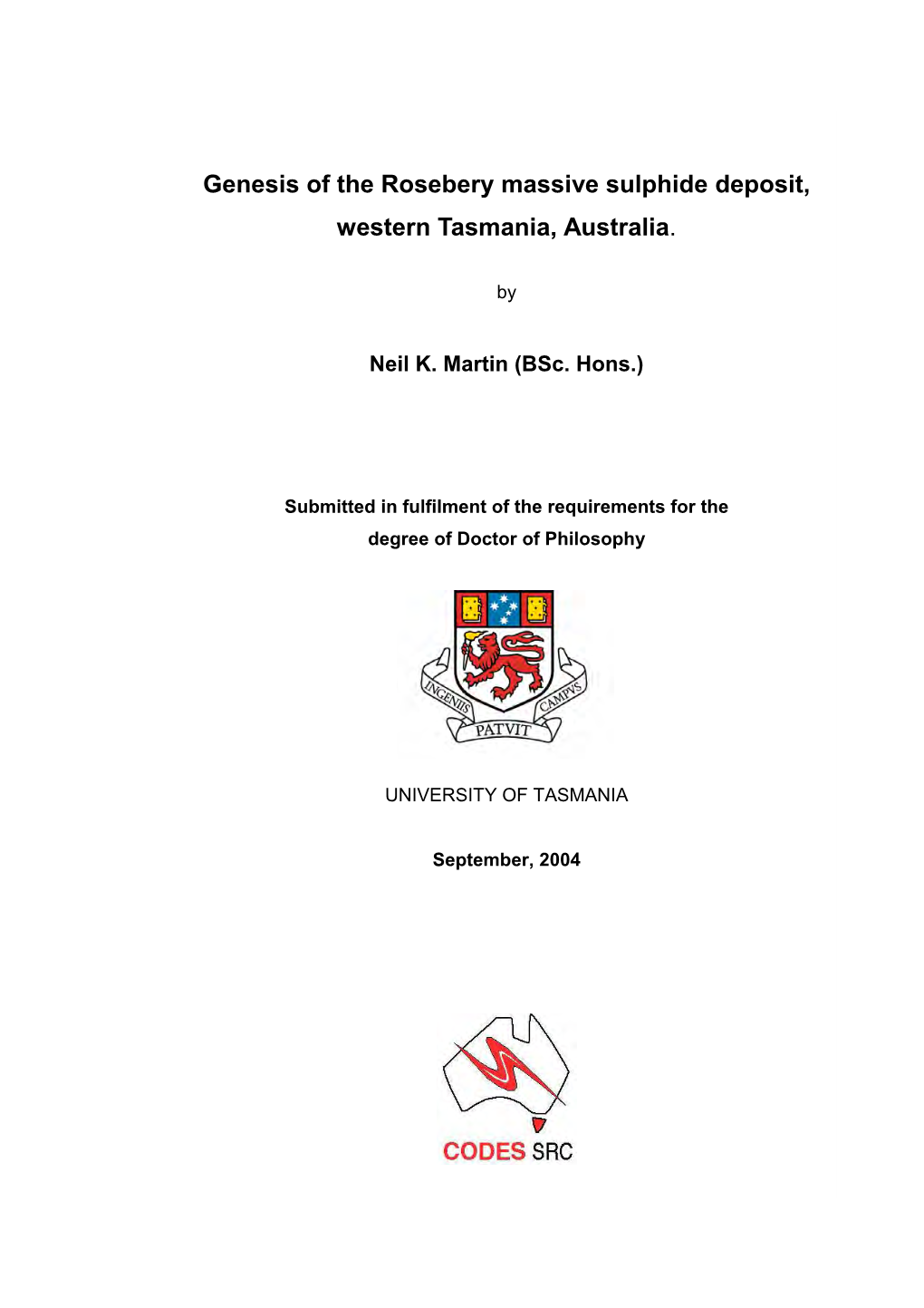 Genesis of the Rosebery Massive Sulphide Deposit, Western Tasmania, Australia