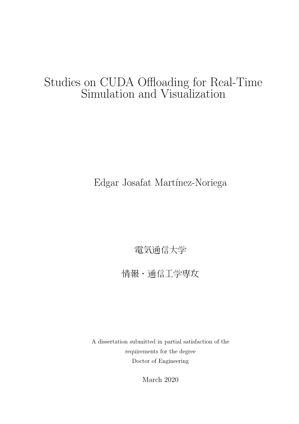 Studies on CUDA Offloading for Real-Time Simulation And