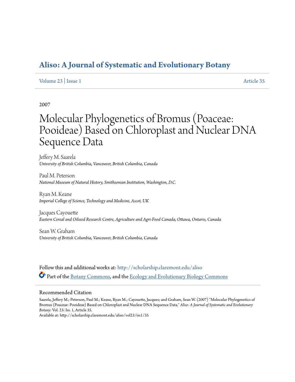 Molecular Phylogenetics of Bromus (Poaceae: Pooideae) Based on Chloroplast and Nuclear DNA Sequence Data Jeffery M