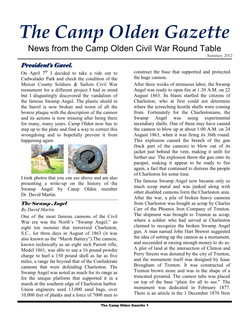 The Camp Olden Gazette News from the Camp Olden Civil War Round Table Summer, 2012 President’S Gavel