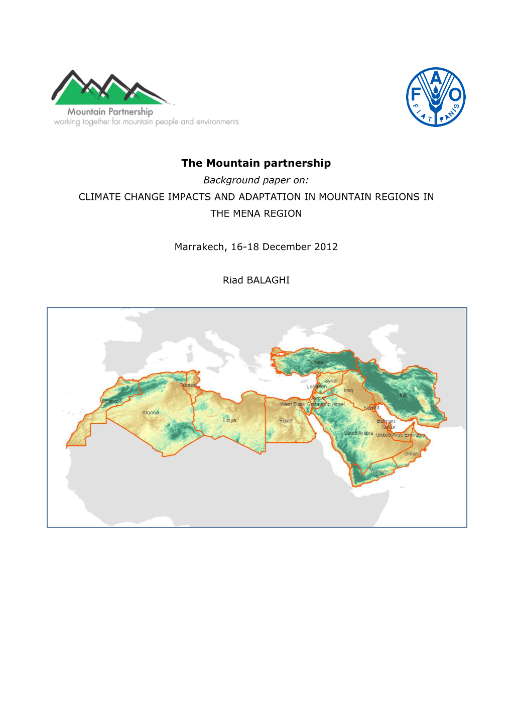 The Mountain Partnership Background Paper On: CLIMATE CHANGE IMPACTS and ADAPTATION in MOUNTAIN REGIONS in the MENA REGION