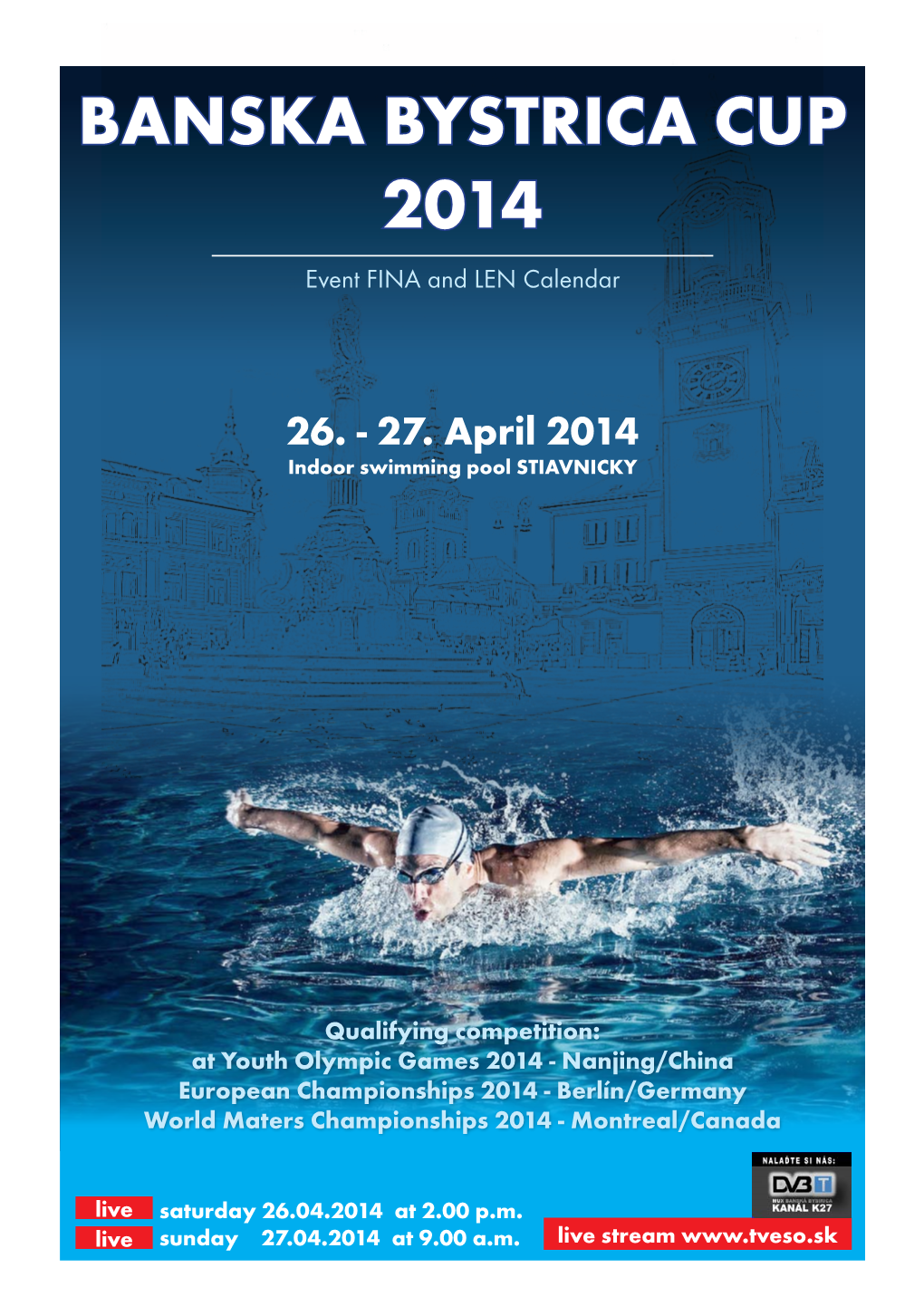 BANSKA BYSTRICA CUP 2014 Event FINA and LEN Calendar