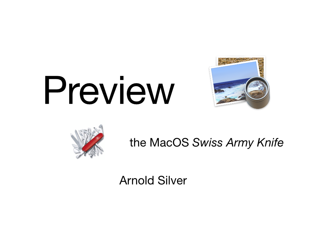 Arnold Silver “Preview” Is a Preinstalled Application on All Mac Computers