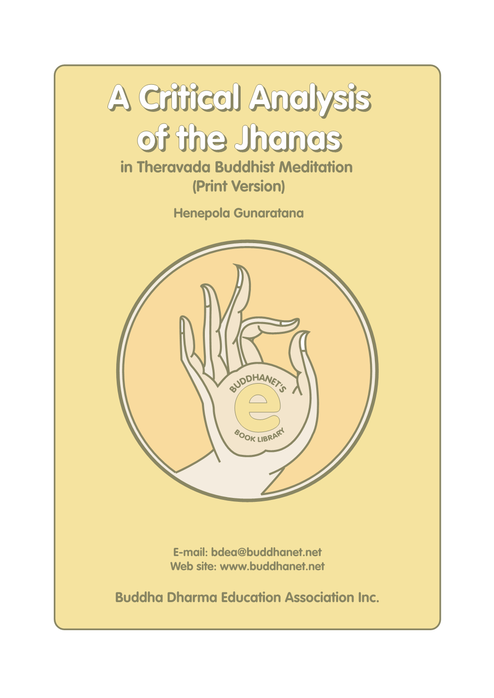 A Critical Analysis of the Jhanas in Theravada Buddhist Meditation