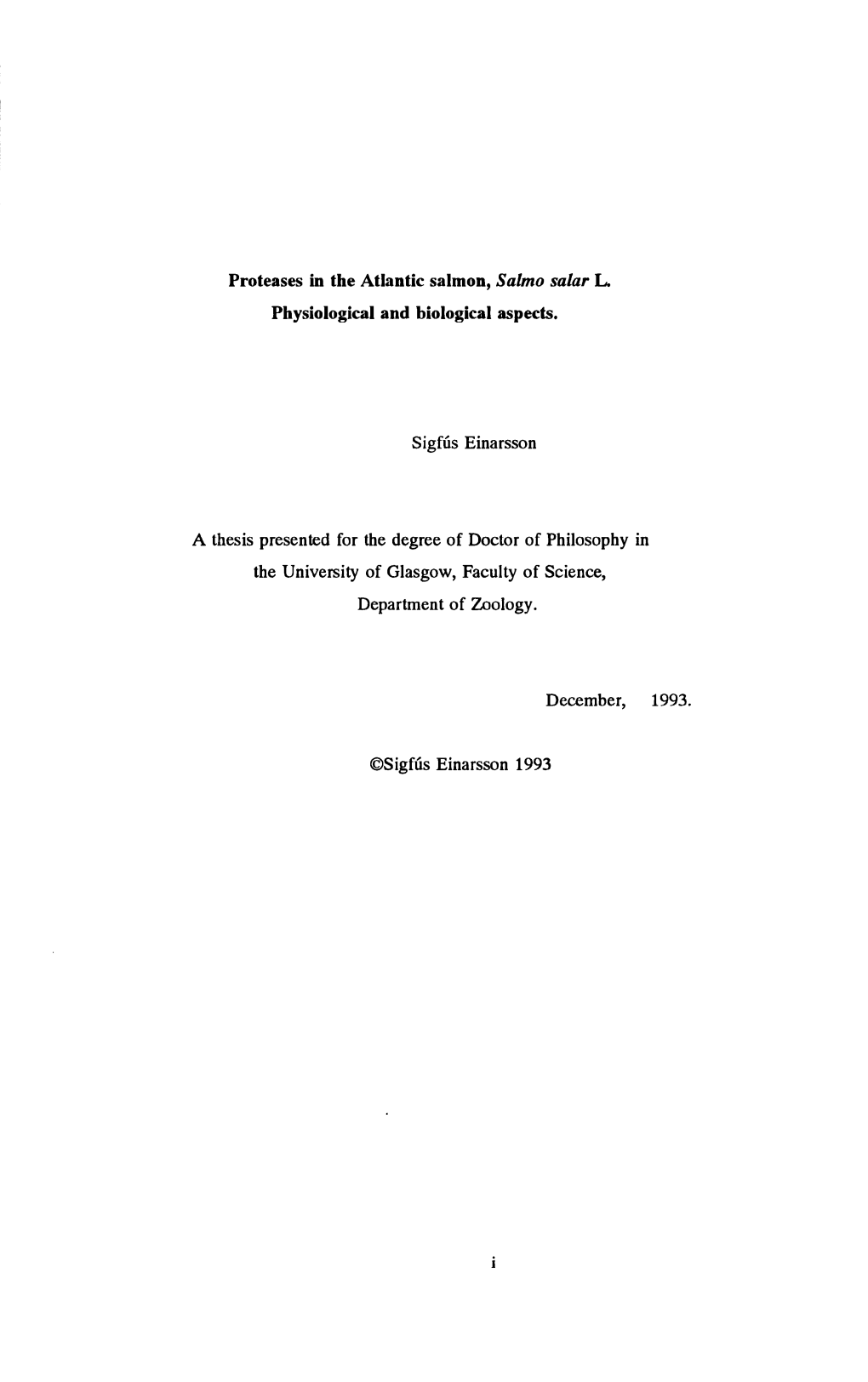 Proteases in the Atlantic Salmon, Salmo Salar L. Physiological And