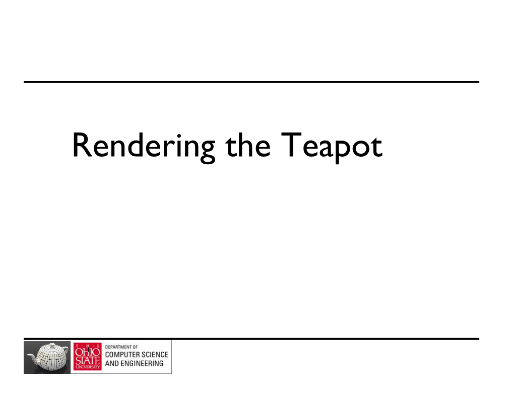 Rendering the Teapot