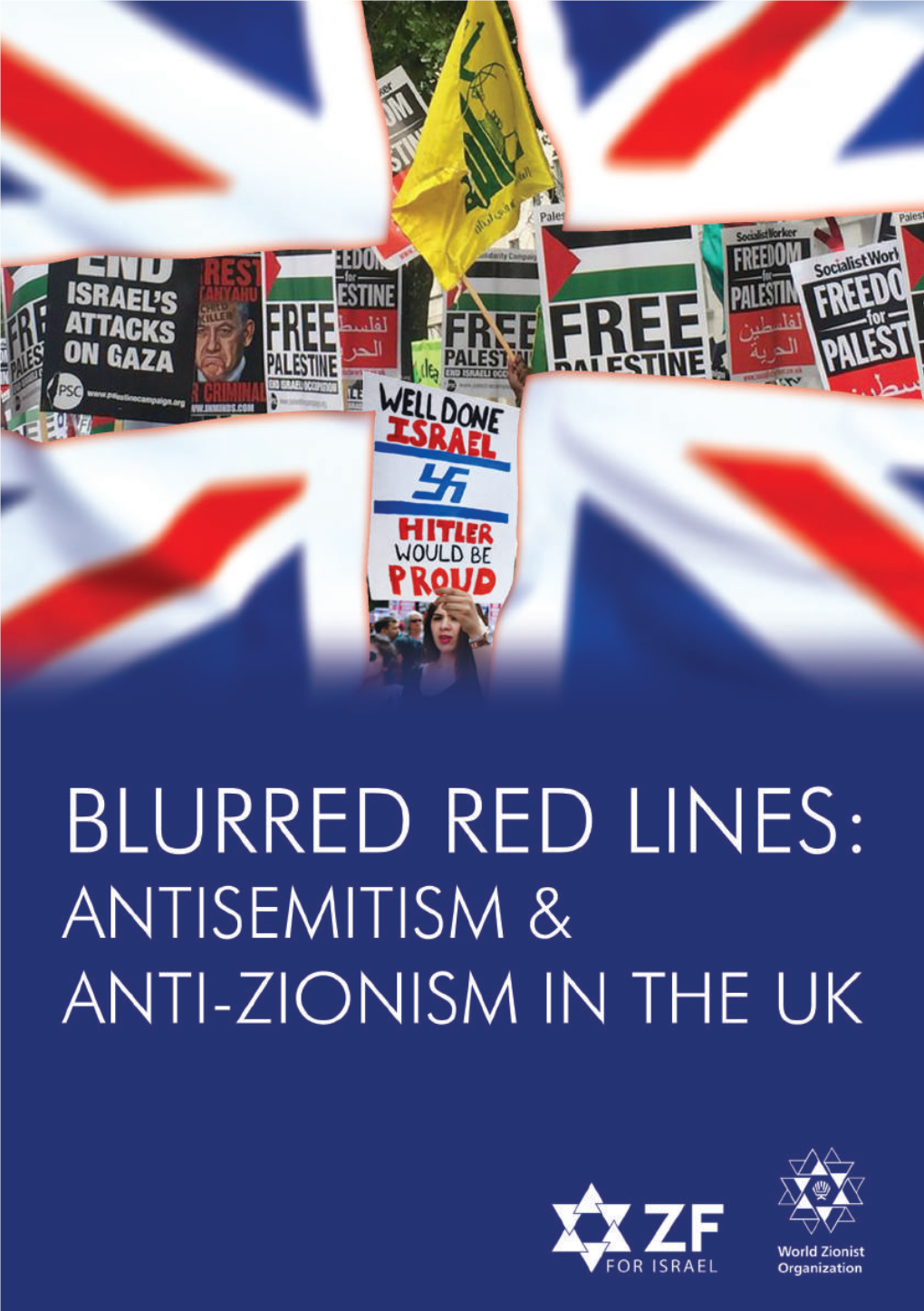 Blurred Red Lines: Antisemitism and Anti-Zionism in the Uk