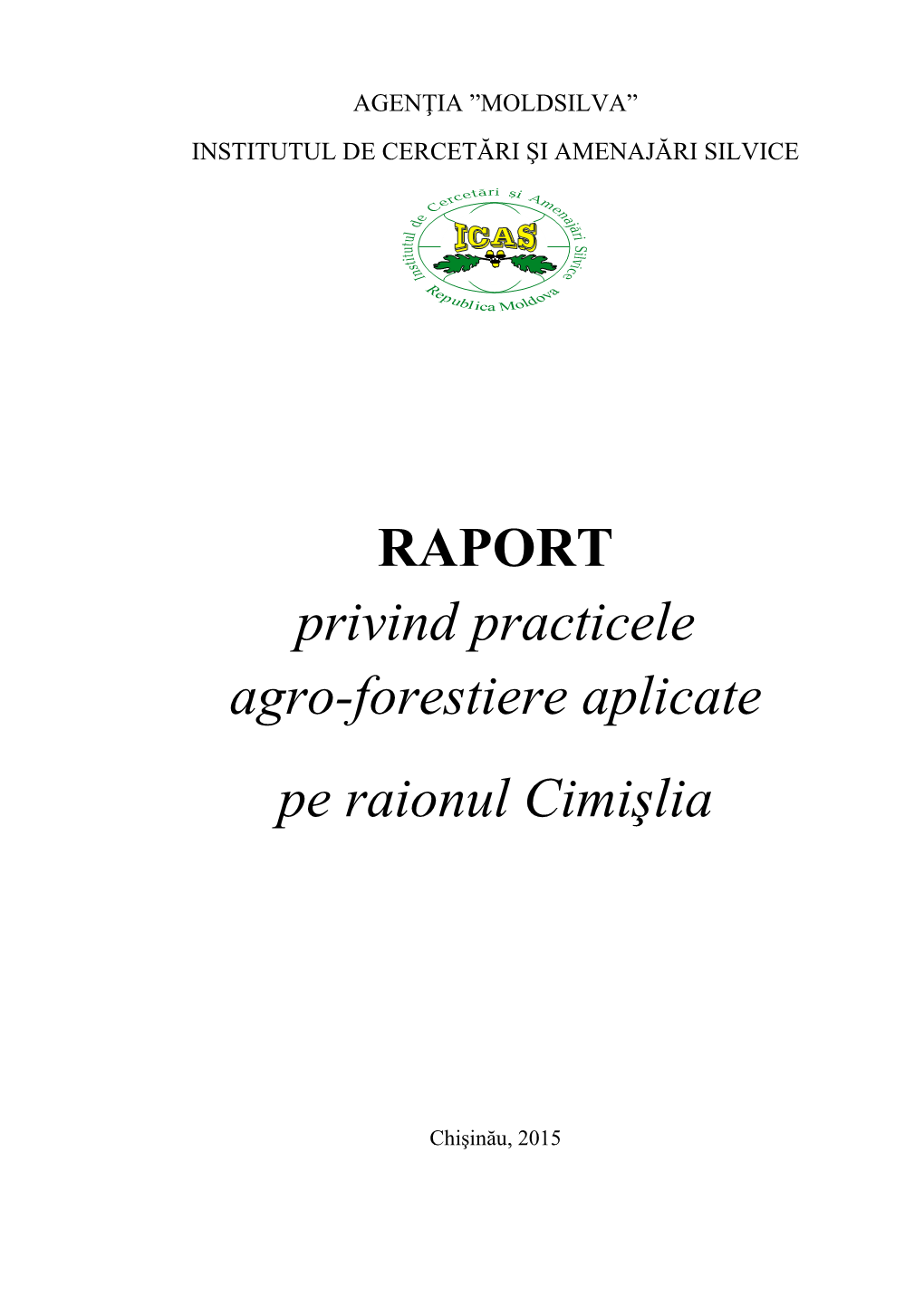 RAPORT Privind Practicele Agro-Forestiere Aplicate Pe Raionul