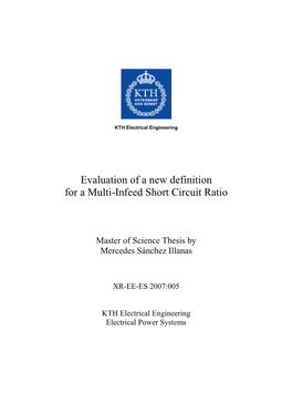 Evaluation of a New Definition for a Multi-Infeed Short Circuit Ratio