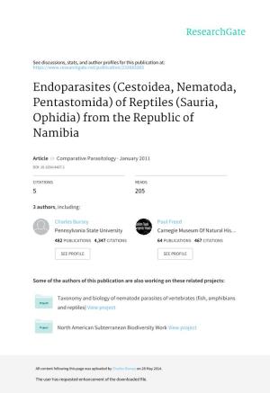 Endoparasites (Cestoidea, Nematoda, Pentastomida) of Reptiles (Sauria, Ophidia) from the Republic of Namibia
