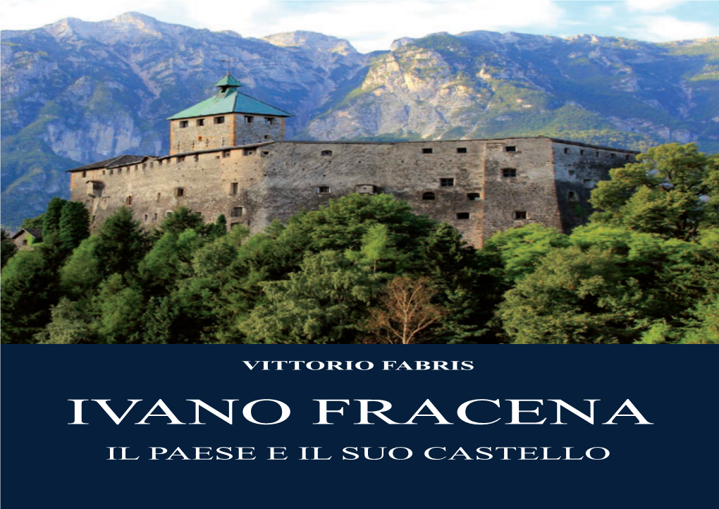 Ivano Fracena, Il Paese E Il Suo Castello E Il Paese Fracena, Il Ivano