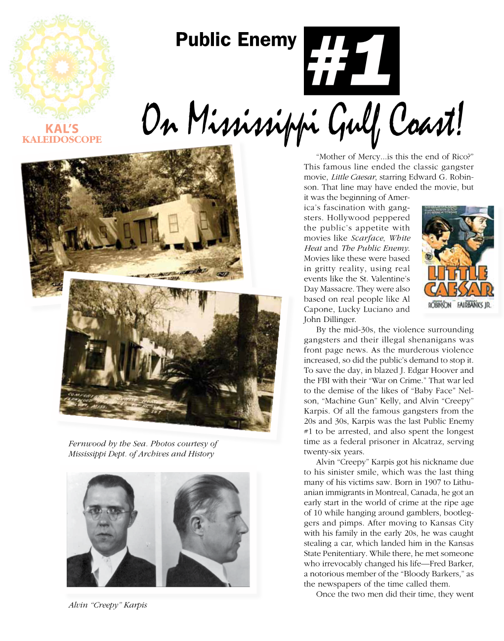 On Mississippi Gulf Coast! “Mother of Mercy...Is This the End of Rico?” This Famous Line Ended the Classic Gangster Movie, Little Caesar, Starring Edward G