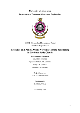 Resource and Policy Aware Virtual Machine Scheduling in Medium-Scale Clouds