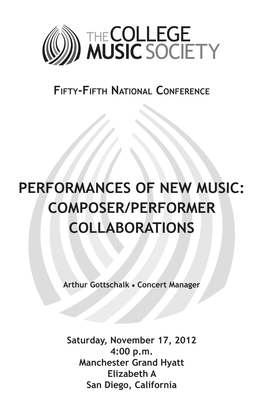 Performances of New Music: Composer/Performer Collaborations