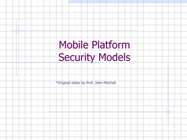 Mobile Platform Security Models