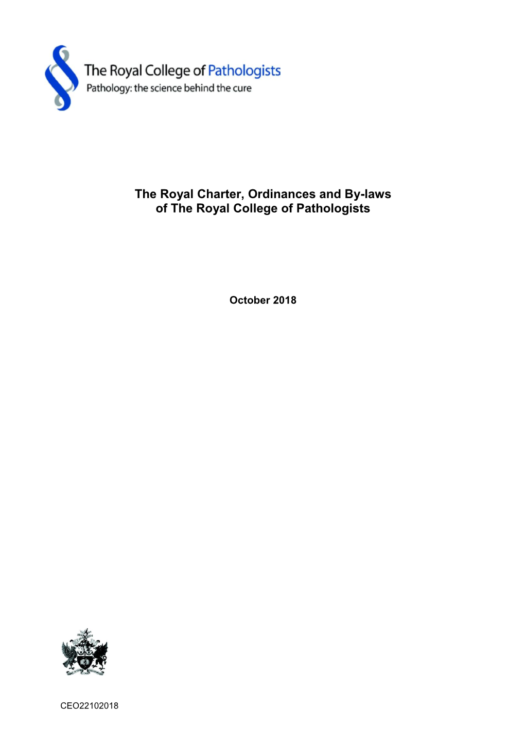 The Royal Charter, Ordinances and By-Laws of the Royal College of Pathologists