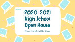 2020-2021 High School Open House Emma C
