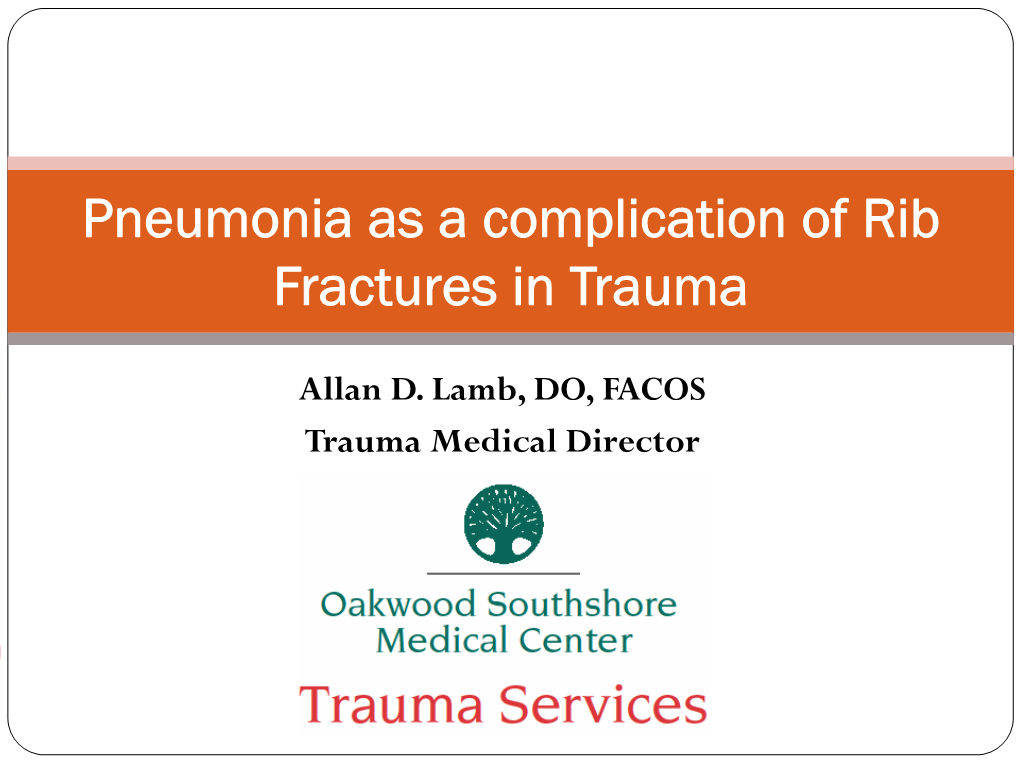 Pneumonia As a Complication of Rib Fractures in Trauma