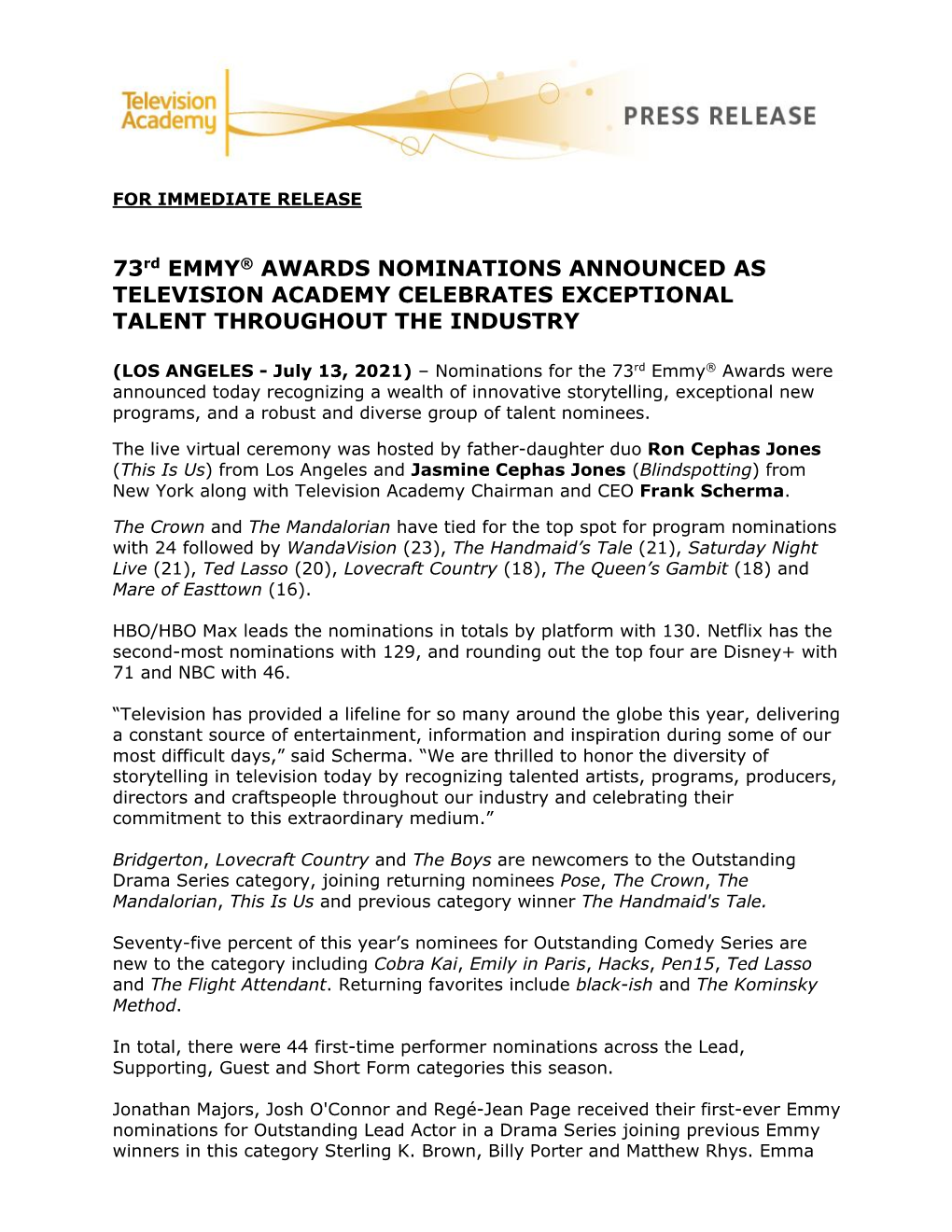 73Rd EMMY® AWARDS NOMINATIONS ANNOUNCED AS TELEVISION ACADEMY CELEBRATES EXCEPTIONAL TALENT THROUGHOUT the INDUSTRY