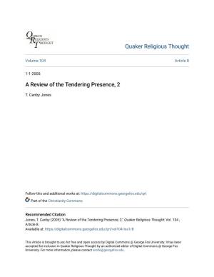 A Review of the Tendering Presence, 2