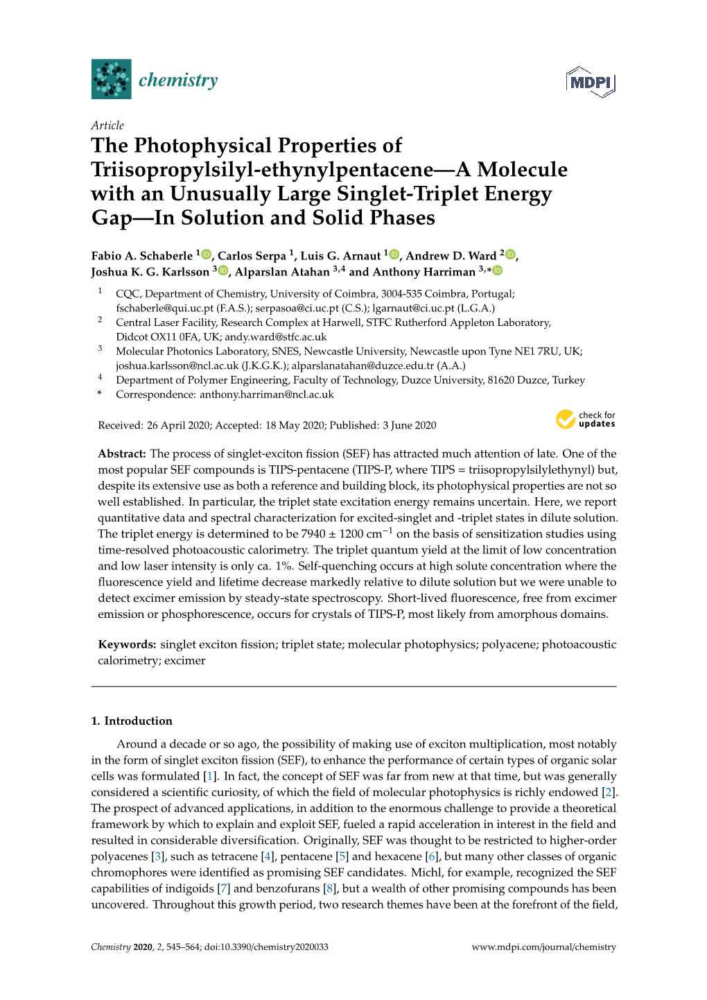 The Photophysical Properties of Triisopropylsilyl-Ethynylpentacene—A Molecule with an Unusually Large Singlet-Triplet Energy Gap—In Solution and Solid Phases