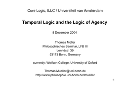 Temporal Logic and the Logic of Agency
