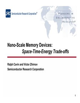 Nano-Scale Memory Devices: Space-Time Energy Trade-Offs