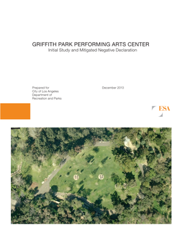 GRIFFITH PARK PERFORMING ARTS CENTER Initial Study and Mitigated Negative Declaration
