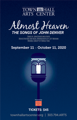 THE SONGS of JOHN DENVER Songs by John Denver and Others Orchestrations and Vocal Arrangements by Jeff Waxman Original Concept by Harold Thau