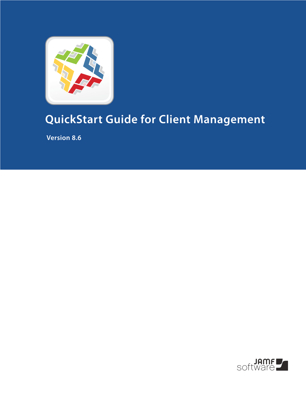 Quickstart Guide for Client Management V8.6
