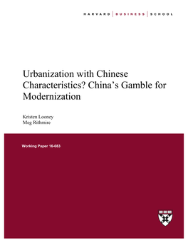 Urbanization with Chinese Characteristics? China's Gamble For