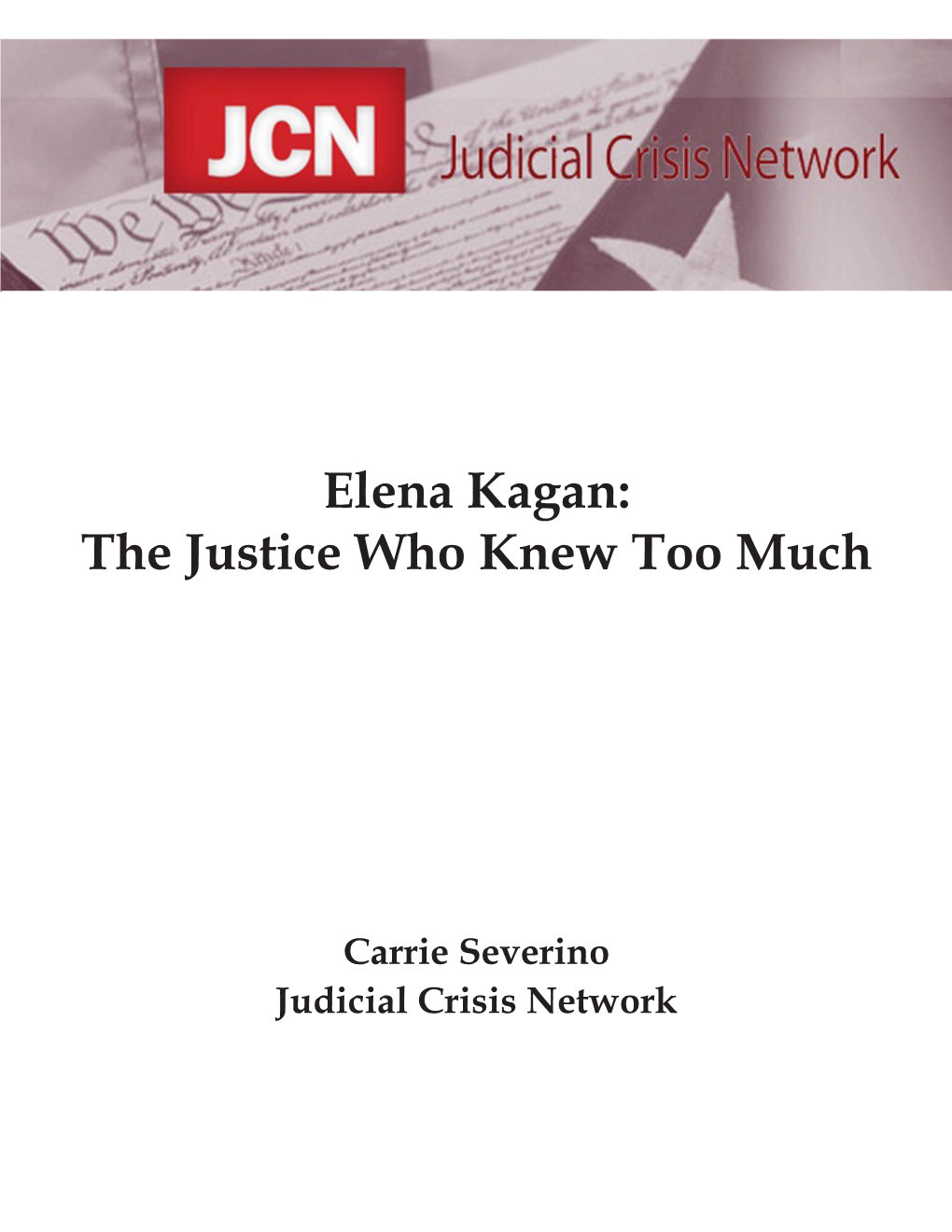 Elena Kagan: the Justice Who Knew Too Much