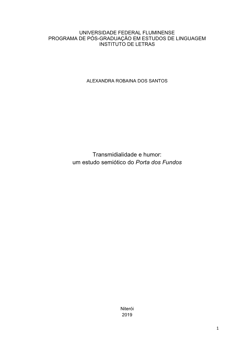 Transmidialidade E Humor: Um Estudo Semiótico Do Porta Dos Fundos