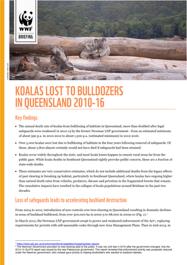 KOALAS LOST to BULLDOZERS in QUEENSLAND 2010-16 Key Findings