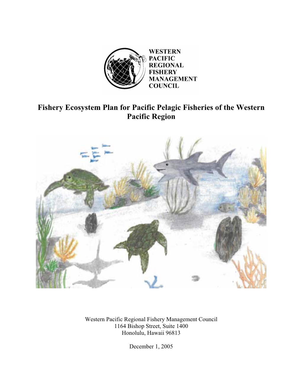Fishery Ecosystem Plan for Pacific Pelagic Fisheries of the Western Pacific Region