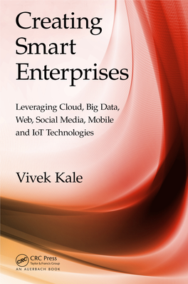 Creating Smart Enterprises Leveraging Cloud, Big Data, Web, Social Media, Mobile and Iot Technologies
