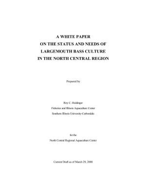 A White Paper on the Status and Needs of Largemouth Bass Culture in the North Central Region