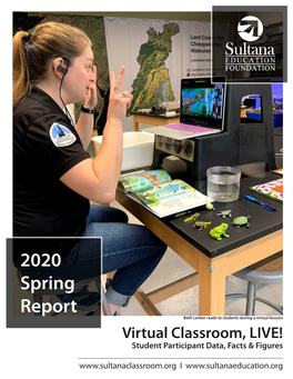 2020 Spring Report Beth Lenker Reads to Students During a Virtual Lessson Virtual Classroom, LIVE! Student Participant Data, Facts & Figures