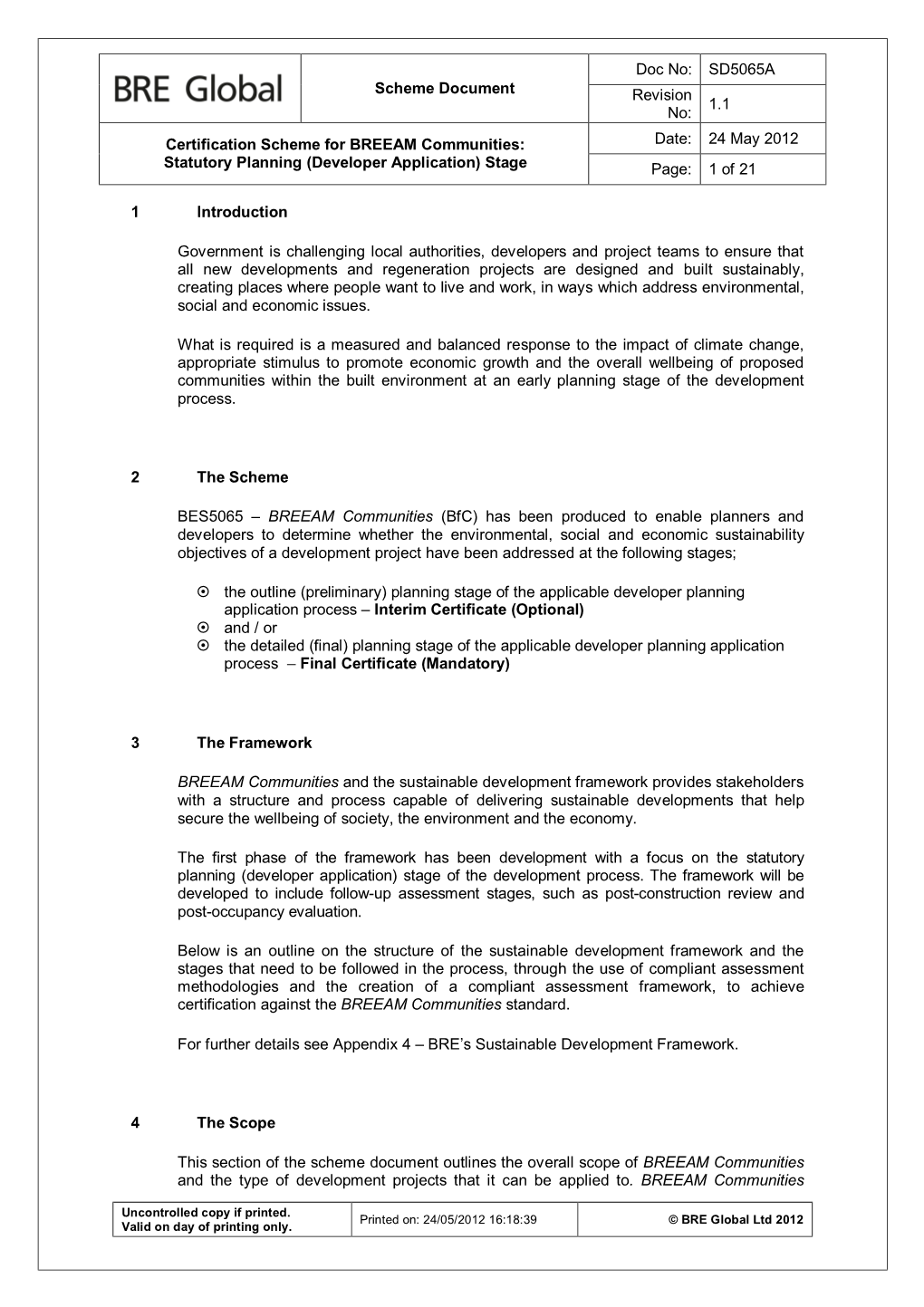 Scheme Document Doc No: SD5065A Revision No: 1.1 Certification Scheme for BREEAM Communities: Statutory Planning (Developer