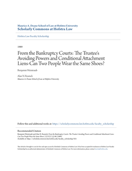 From the Bankruptcy Courts: the Rt Ustee's Avoiding Powers and Conditional Attachment Liens-Can Two People Wear the Same Shoes? Benjamin Weintraub