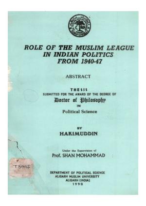 Role of the Muslim League in Indian Politics from 1940-47