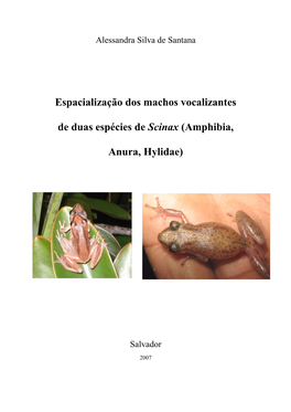 Espacialização Dos Machos Vocalizantes De Duas Espécies De Scinax (Amphibia