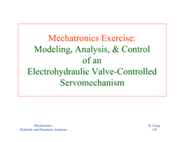 Mechatronics Exercise: Modeling, Analysis, & Control of An