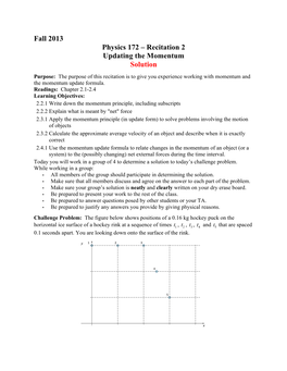 Fall 2013 Physics 172 – Recitation 2 Updating the Momentum Solution