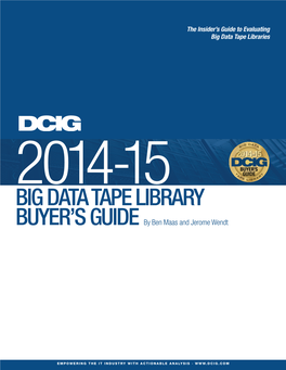 BIG DATA TAPE LIBRARY BUYER’S GUIDE by Ben Maas and Jerome Wendt
