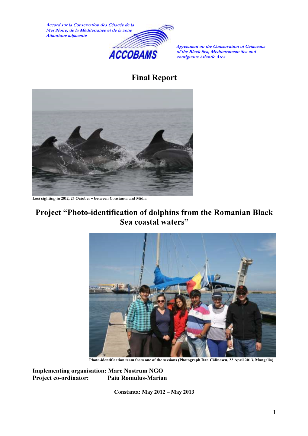 Photo-Identification of Dolphins from the Romanian Black Sea Coastal Waters”